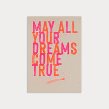 Lade das Bild in den Galerie-Viewer, Karte May all your dreams come true
